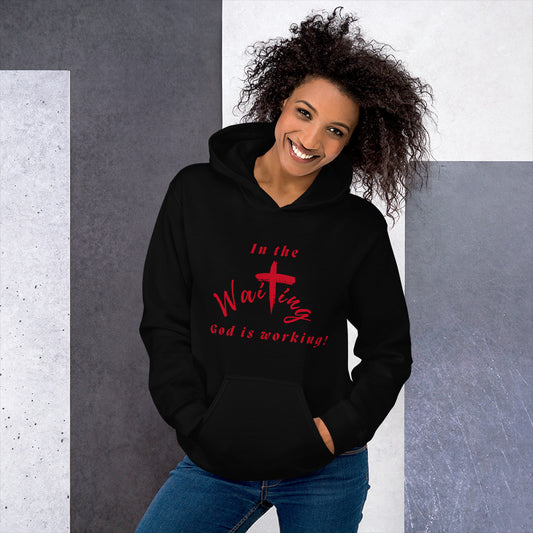 In the Waiting Red Font Unisex Hoodie