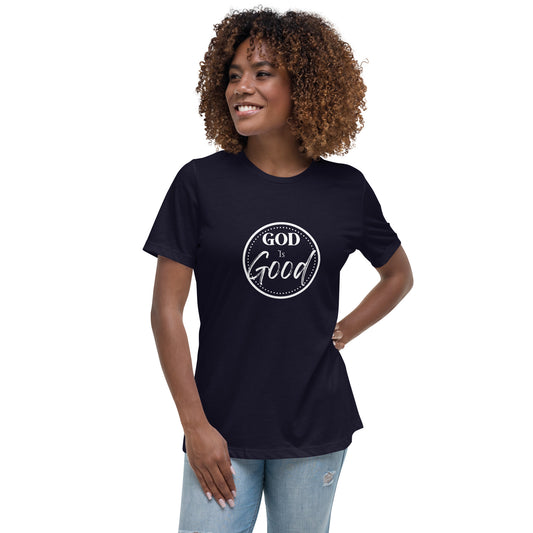 God is Good Women's Relaxed T-Shirt