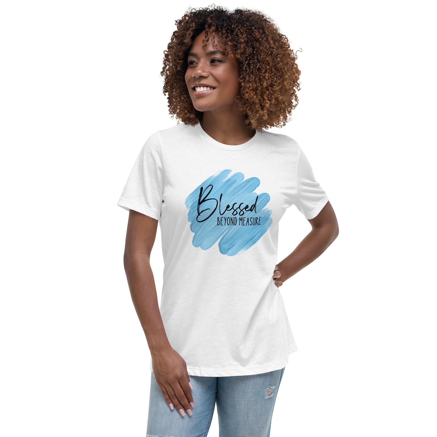 Blessed Beyond Measure Women's Relaxed T-Shirt